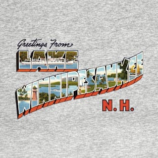 Greetings from Lake Winnipesaukee T-Shirt